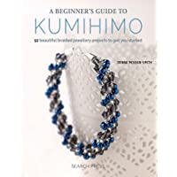 A Beginners Guide to Kumihimo: 12 Beautiful Braided Jewellery Projects to Get You Started